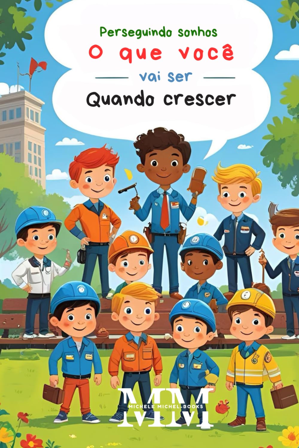 O que você vai ser quando crescer: Nova Edição