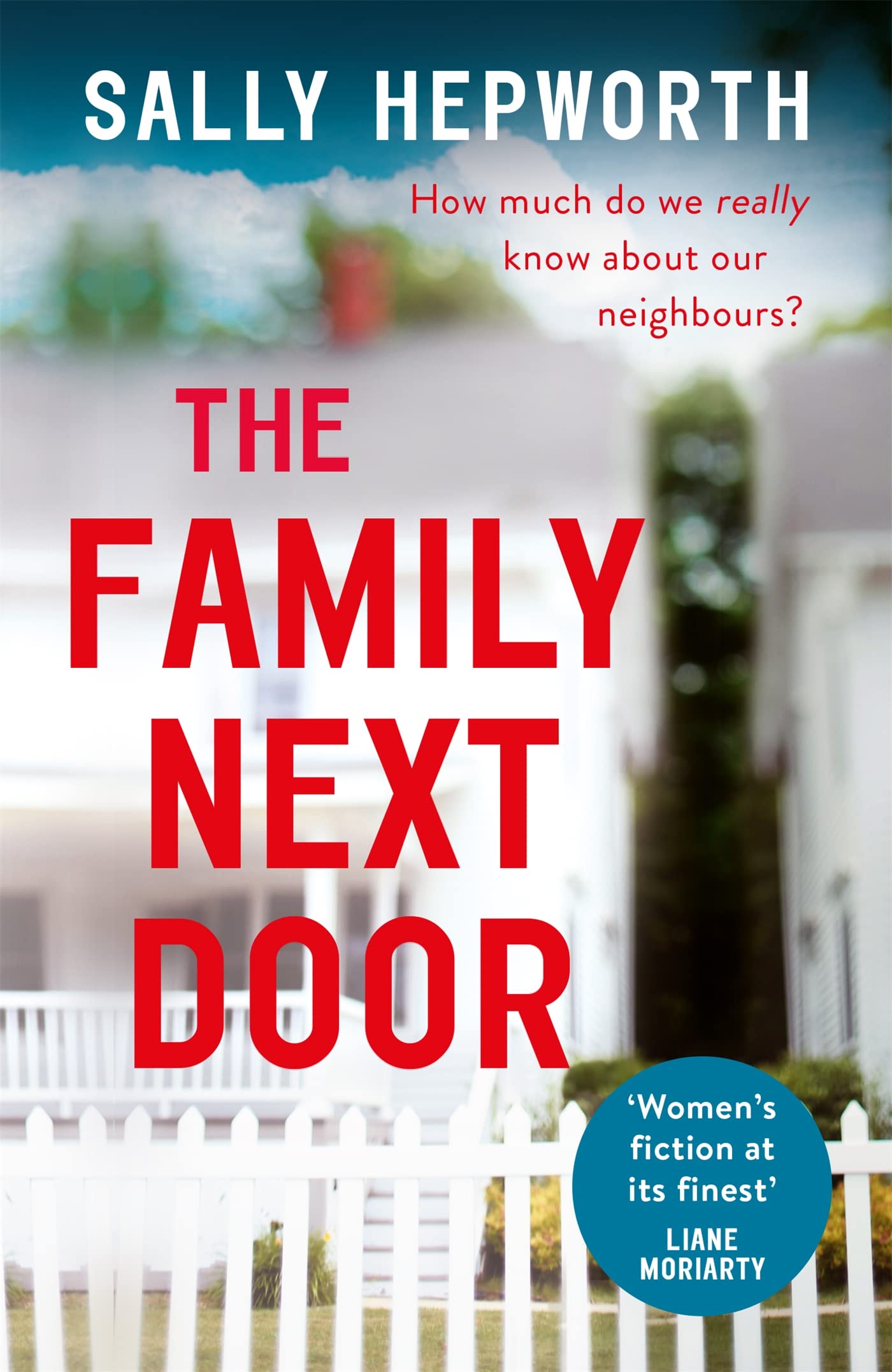 The Family Next Door : An absolutely gripping domestic suspense novel with a shocking twist you will never see coming