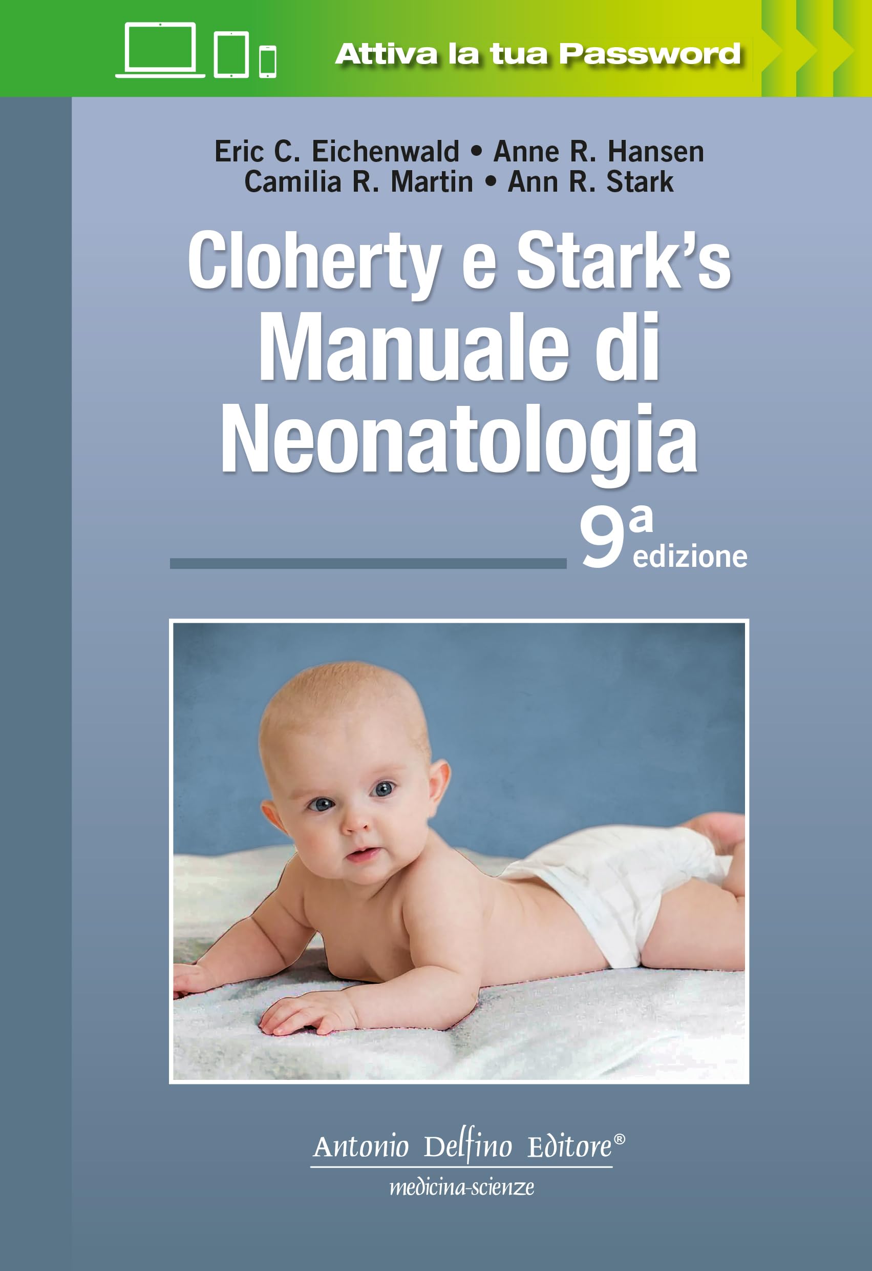 Cloherty e Stark’s. Manuale di neonatologia