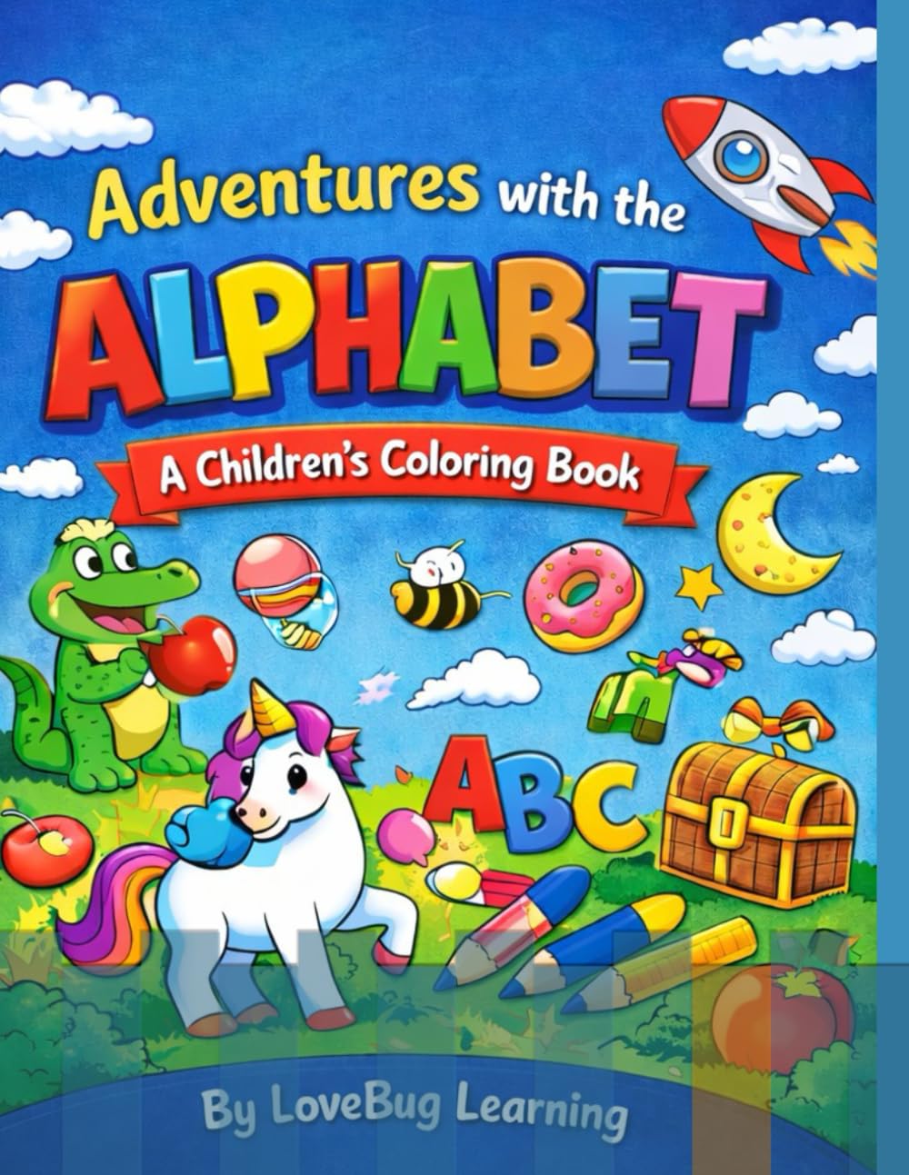 Lovebug Learning ABC Colouring Adventure: An A–Z Colouring Adventure for Little Learners