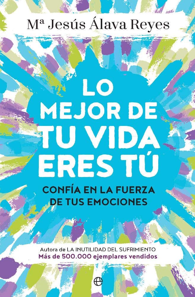lo-mejor-de-tu-vida-eres-t-conf-a-en-la-fuerza-de-tus-emociones