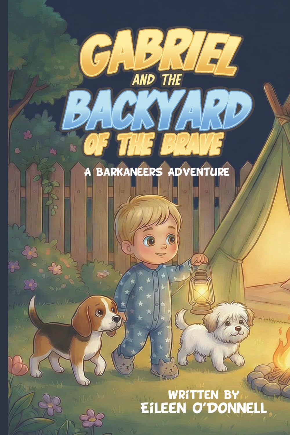 Gabriel and the Backyard of the Brave: A Barkaneers Adventure