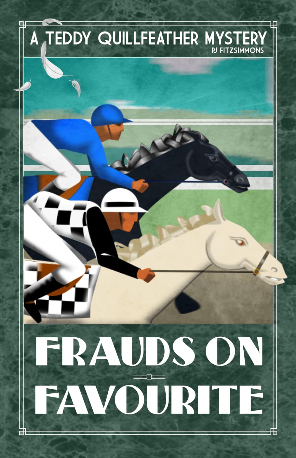 Frauds On Favourite (Teddy Quillfeather Mysteries)