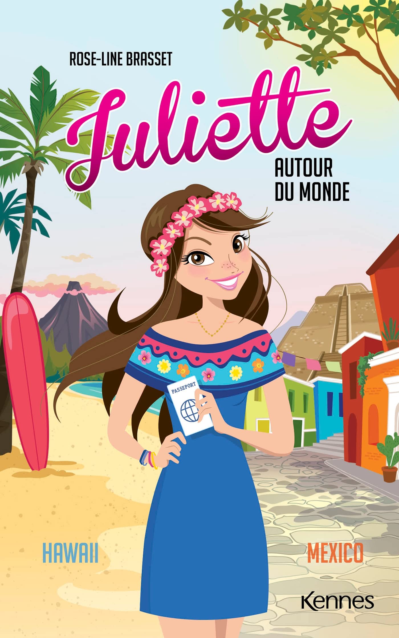 Juliette autour du monde T07: Juliette à Hawaii et Juliette à Mexico
