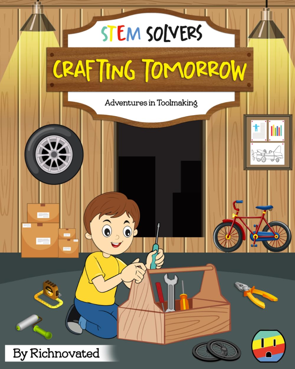 Crafting Tomorrow: Adventures in Toolmaking (STEM Solvers)