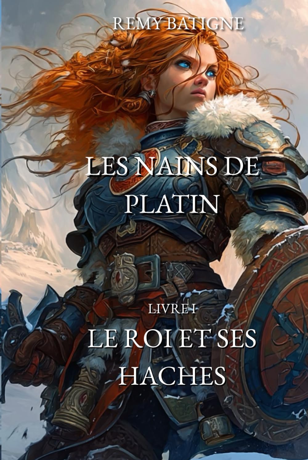 Le Roi et ses Haches (Les Nains de Platin)