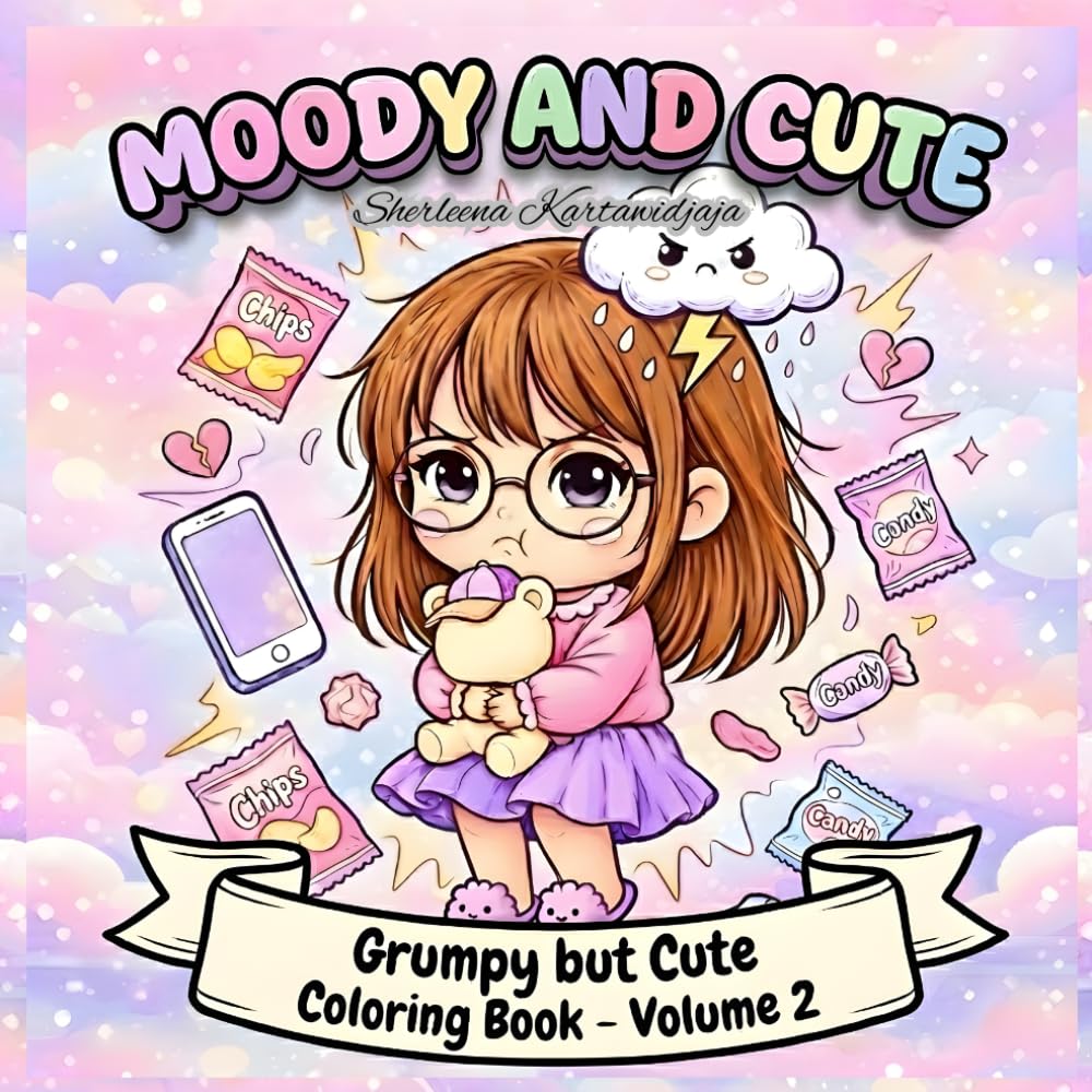 MOODY AND CUTE: Grumpy but Cute Coloring Book - Volume 2
