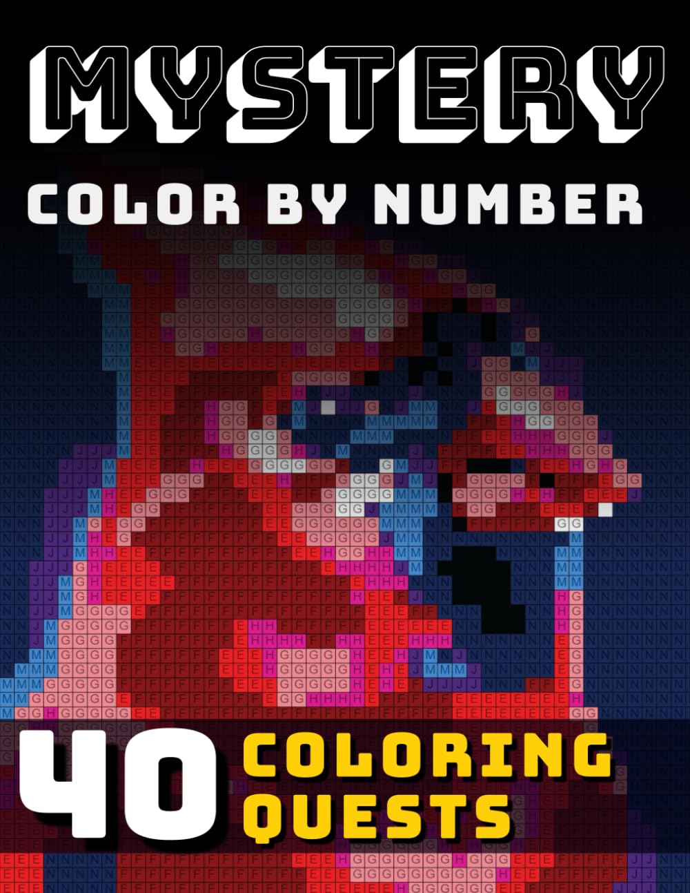 Mystery Color by Number: 40 Dark Coloring Quests: A Coloring Book for Adults for Relaxation and Wonder (Color Mosaic: Pixel Spectrum)