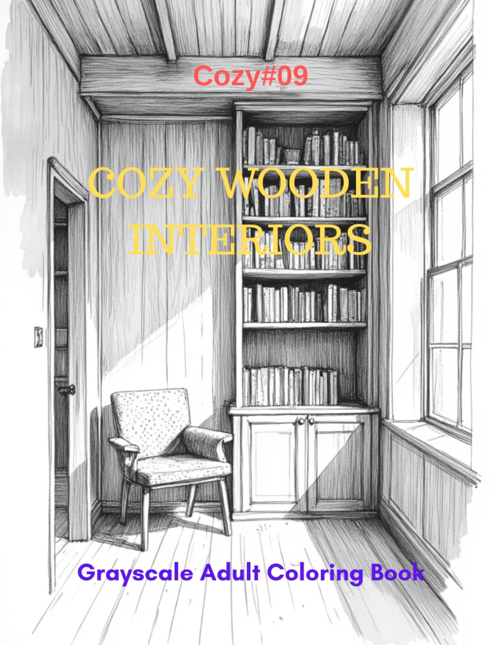 Cozy Wooden Interiors: A Grayscale Adult Coloring Book for Warm, Natural Comfort