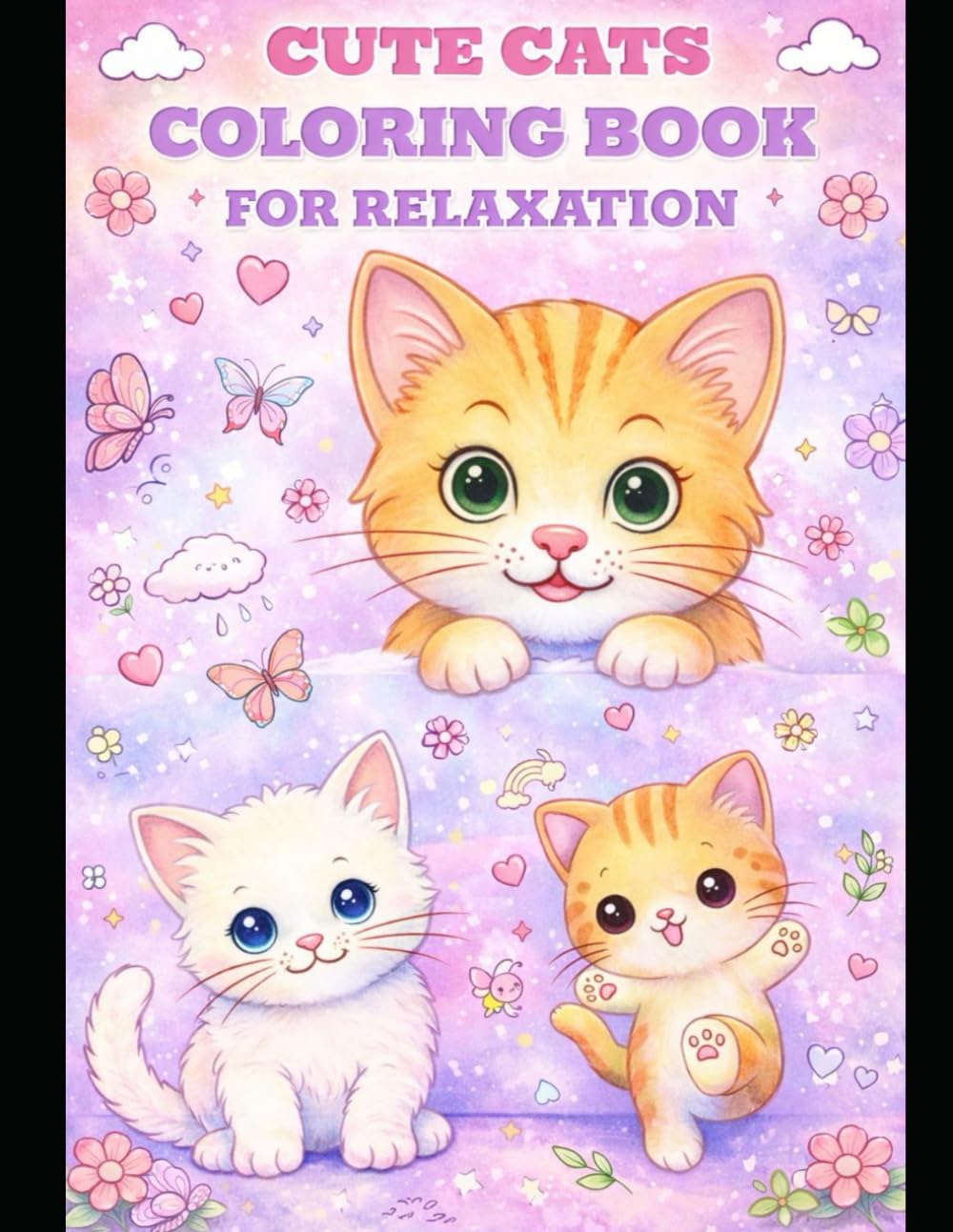 Cute Cats Coloring Book Relaxation: Stress Relief Coloring Pages for Adults and Cat Lovers