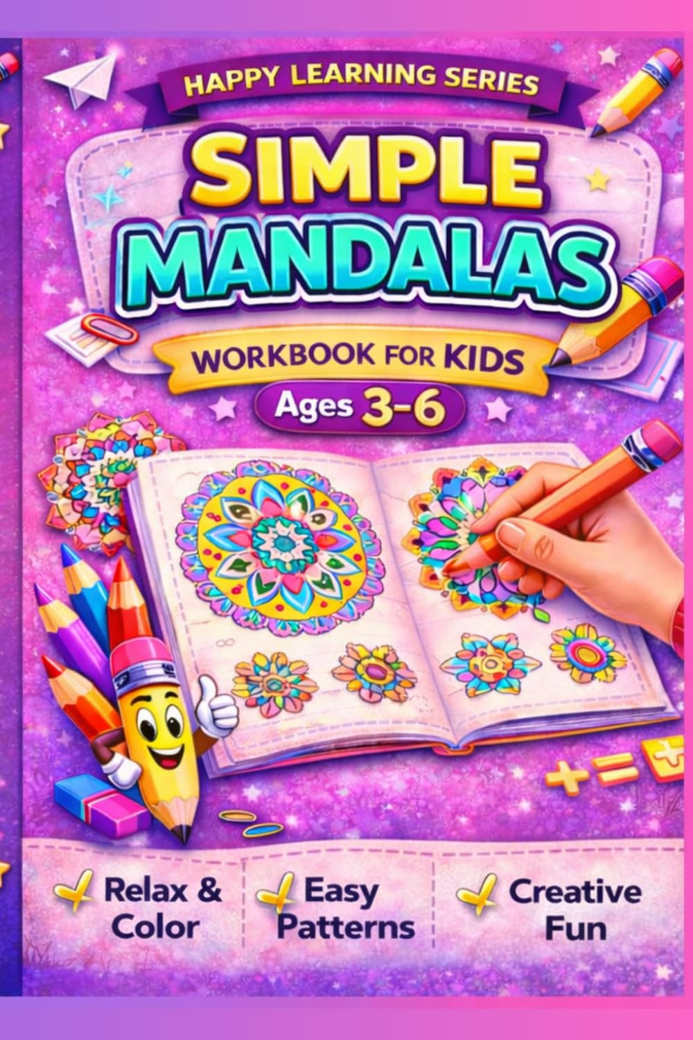 Simple Mandalas Coloring Book for Kids Ages 3–6: Easy and Fun Mandala Designs for Relaxation, Focus and Creativity
