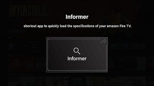 Informer - Your Shortcut loader to identify the specific model of your Amazon Fire TV