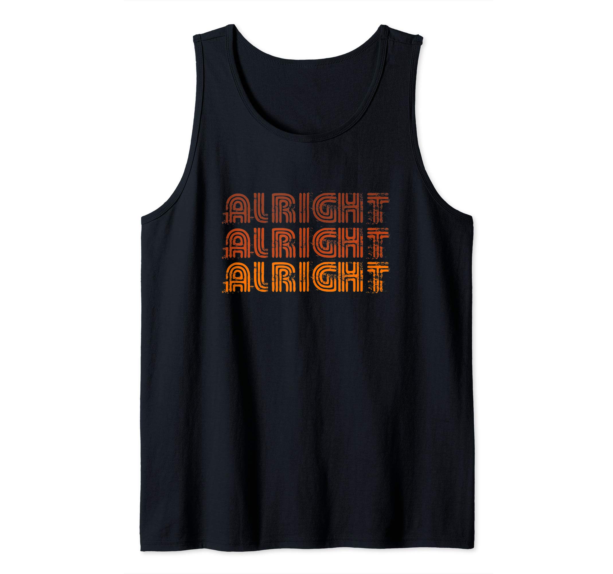 Detour Shirts70s Alright Alright Funny Distressed Tank Top