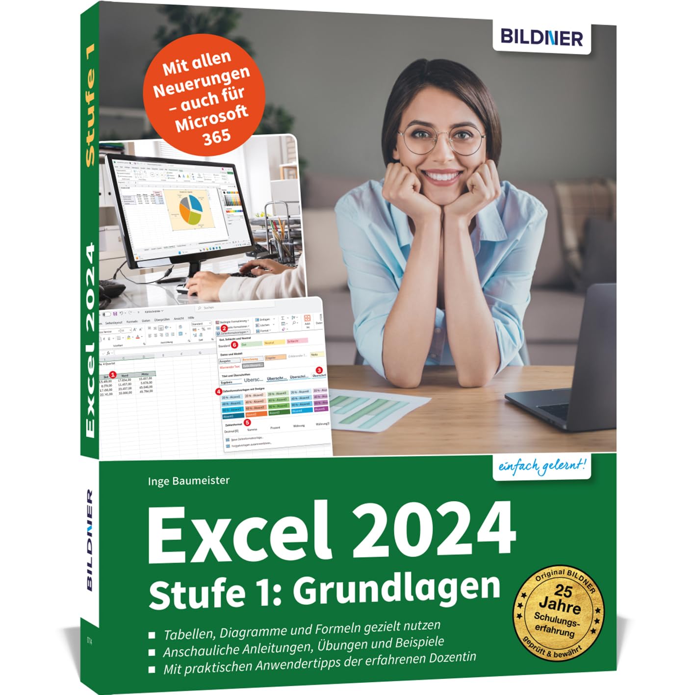Excel 2024 - Stufe 1: Grundlagen: Das umfassende Lernbuch für Einsteiger auch für Microsoft 365 - leicht verständlich, mit vielen Beispielen und Übungsdateien!