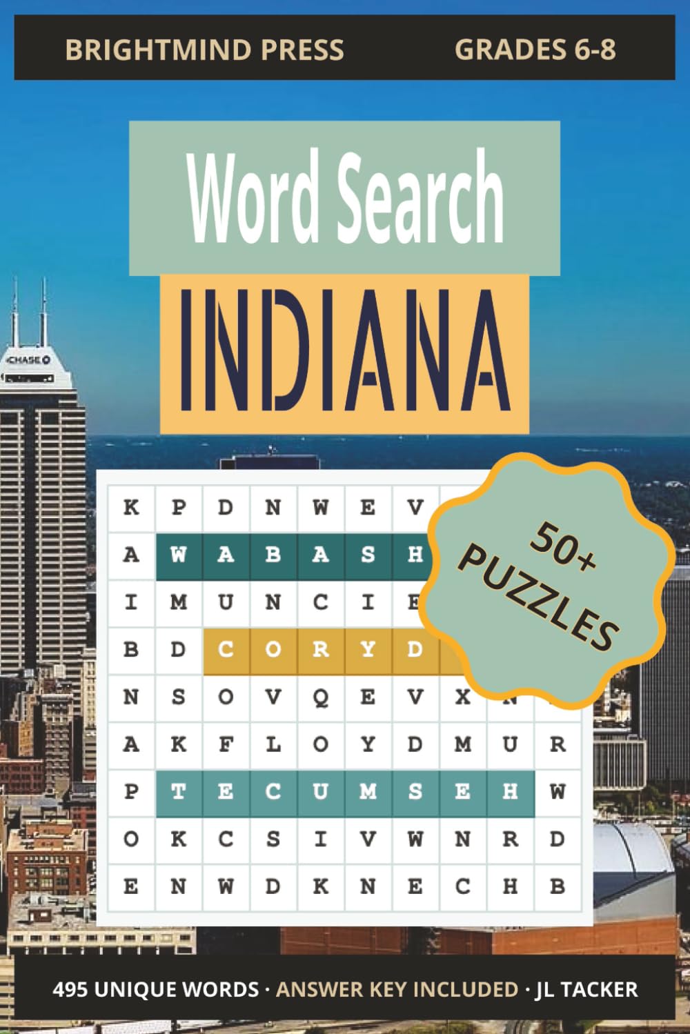 Indiana Word Search Puzzle Book: 55 Themed Puzzles on Geography, History & Culture for Middle School Grades 6-8 | 495 Unique Words with Answer Key