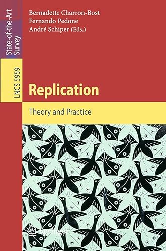 Replication: Theory and Practice (Lecture Notes in Computer Science / Theoretical Computer Science and General Issues)