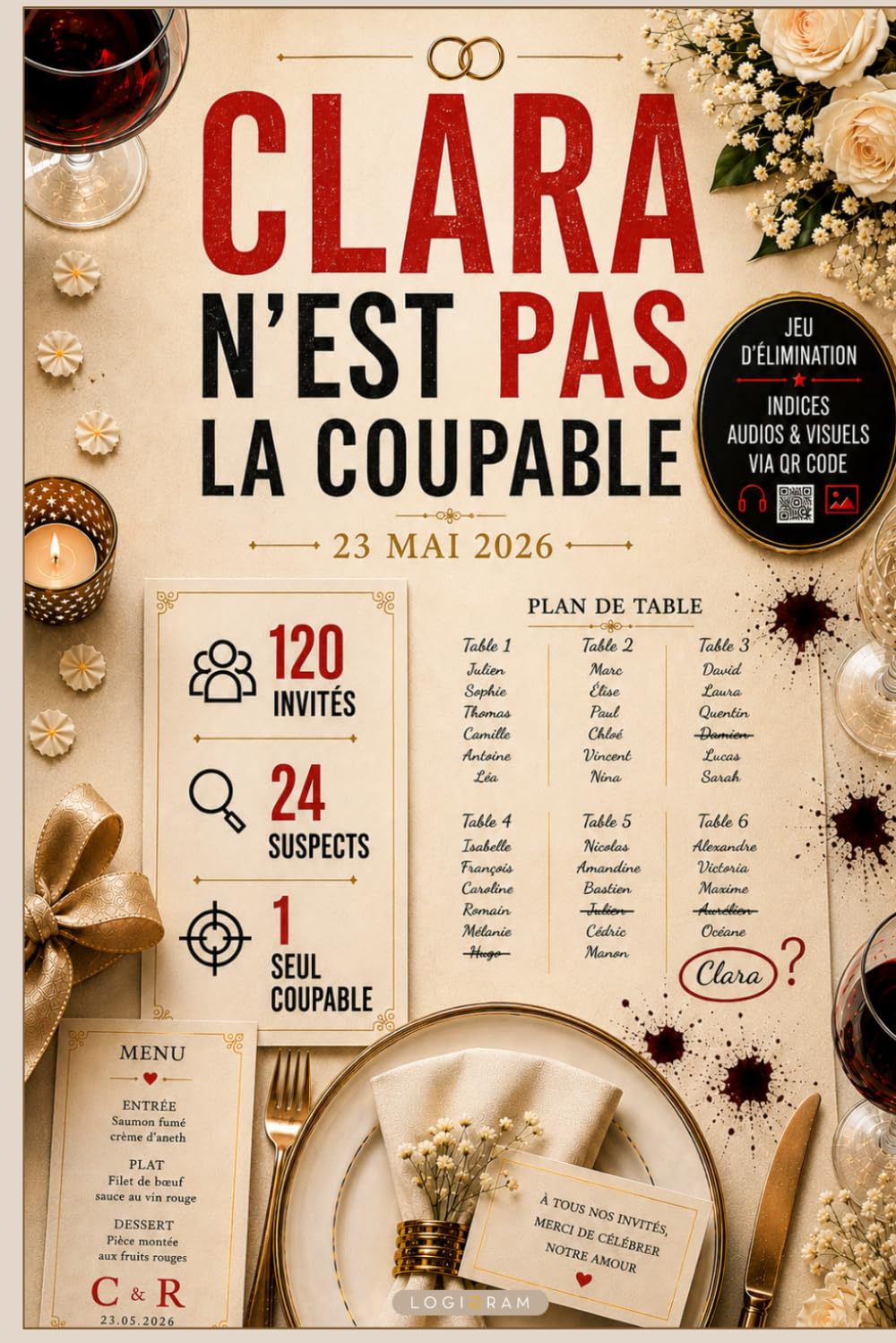 Clara n'est pas la coupable: Livre d'énigmes, jeu d'élimination et enquête interactive - Alibis, secrets et relations croisées au cœur d'un mariage parisien