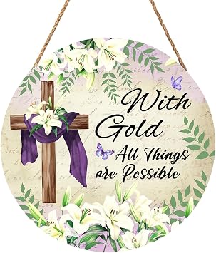 With Gold All Things are Possible Easter Front Door Sign Religious Cross Lily Flowers Wood Door Hanger Outdoor Outside Porch Decor Christian Lily Flowers Wooden Wreath Wall Hanging Decoration 12"x12"