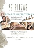 23 Piezas de Maderoterapia y su explicación profesional (Spanish Edition)