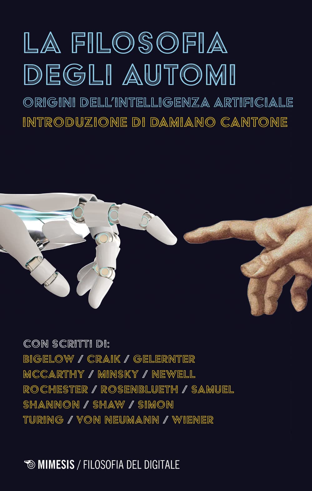 La Filosofia Degli Automi. Origini Dell'intelligenza Artificiale - 4