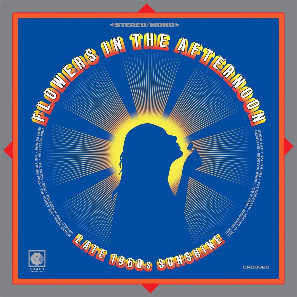 Flowers In The Afternoon: Late-1960s Sunshine [VINYL]