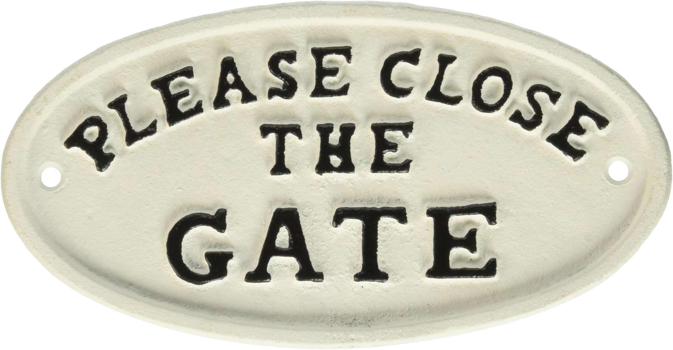 Oval "Close the Gate" Sign