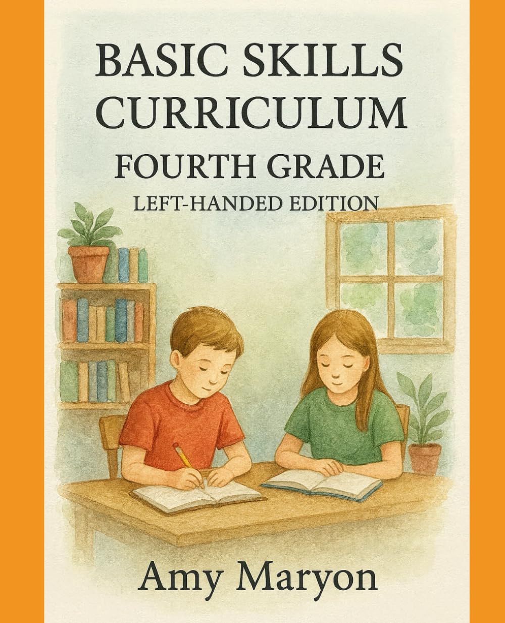 Basic Skills Fourth Grade LEFT HANDED UPDATED EDITION