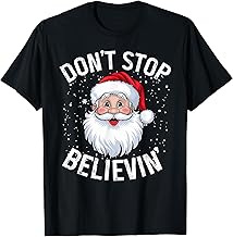 Don't Stop Believing Christmas Vintage Santa Funny Christmas T-Shirt