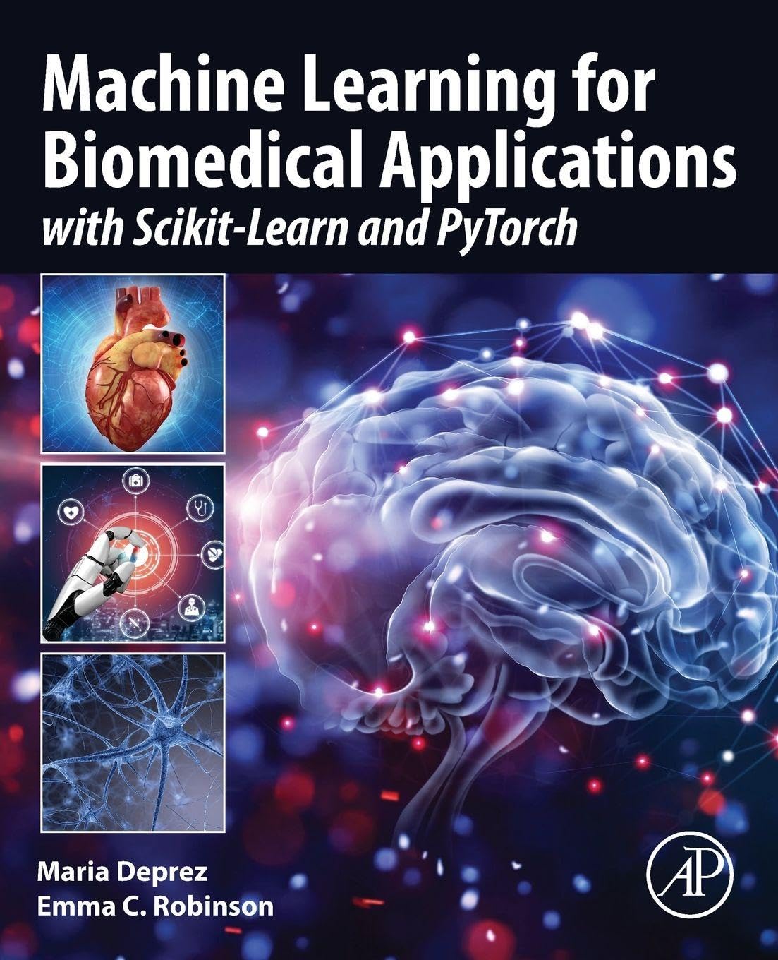 Machine Learning for Biomedical Applications : With Scikit-Learn and Pytorch ...