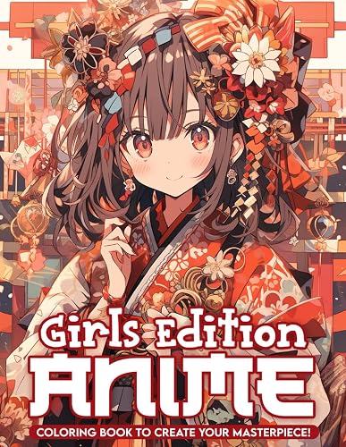 Girls Edition Anime Coloring Book: Delightful Anime Girls in Various Scenes, Ideal for Fans of Anime Art and Those Seeking Creative Fun