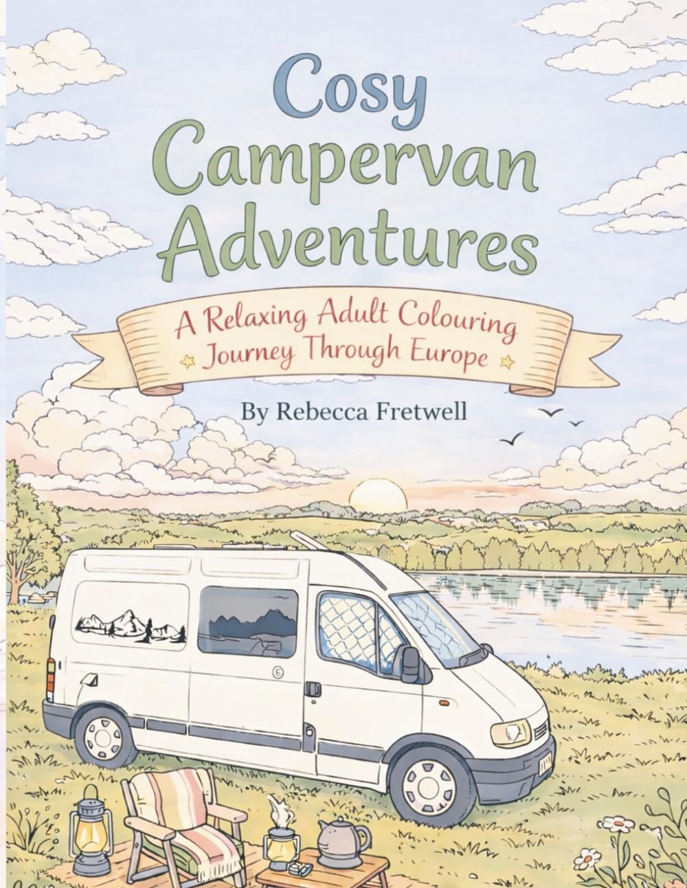 Cosy Campervan Adventures: A Relaxing Adult Colouring Journey Through Europe