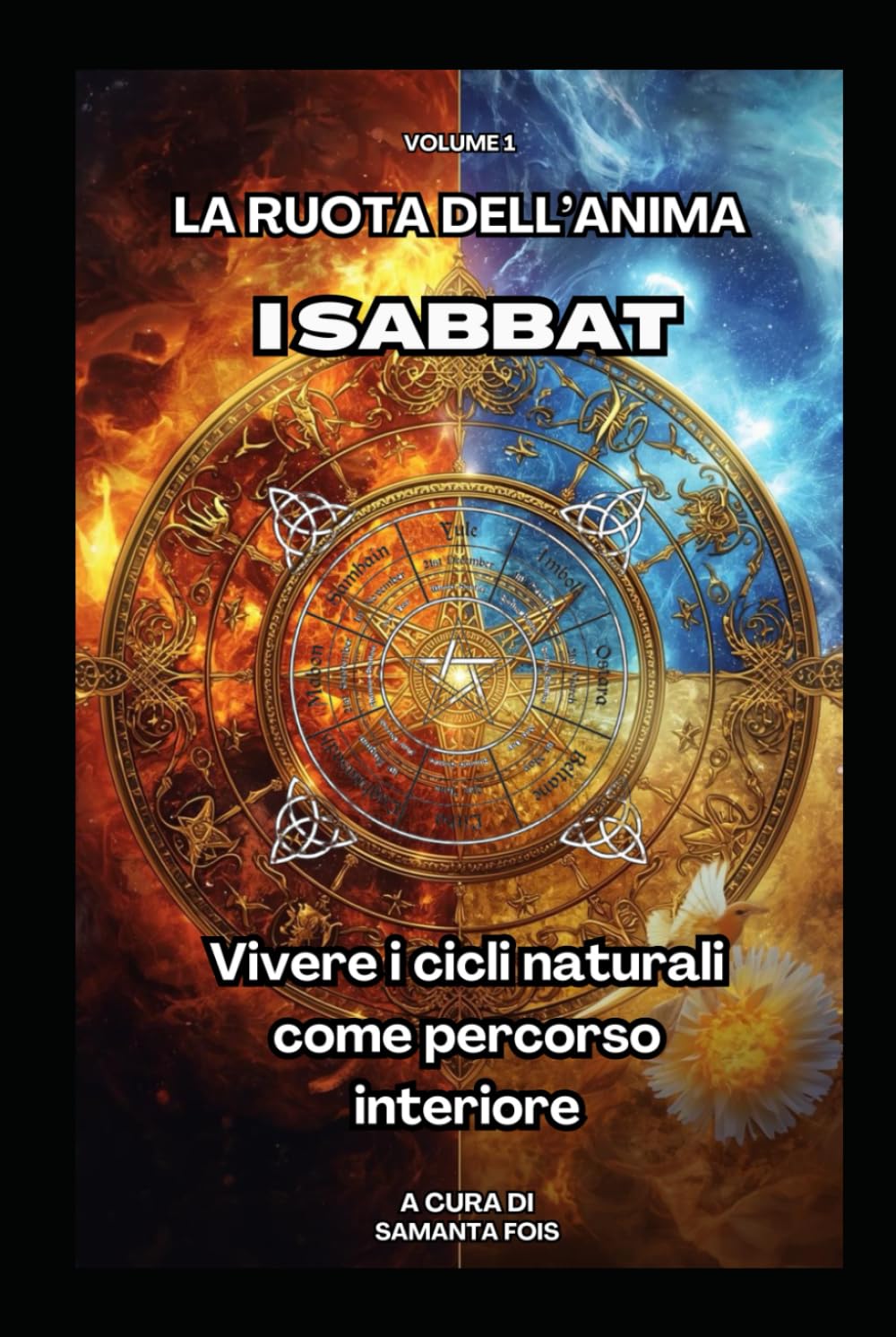 I Sabbat – La Ruota dell’Anima: Vivere i cicli naturali come percorso interiore