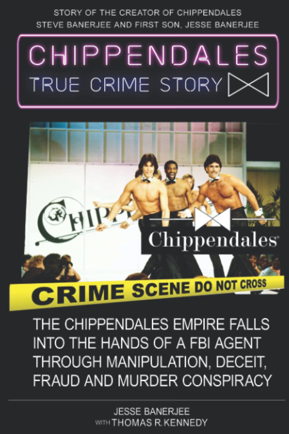 CHIPPENDALES TRUE CRIME STORY: True Crime, Stolen Inheritance, Complicity, New York Organized Crime, Deceit and Fraud