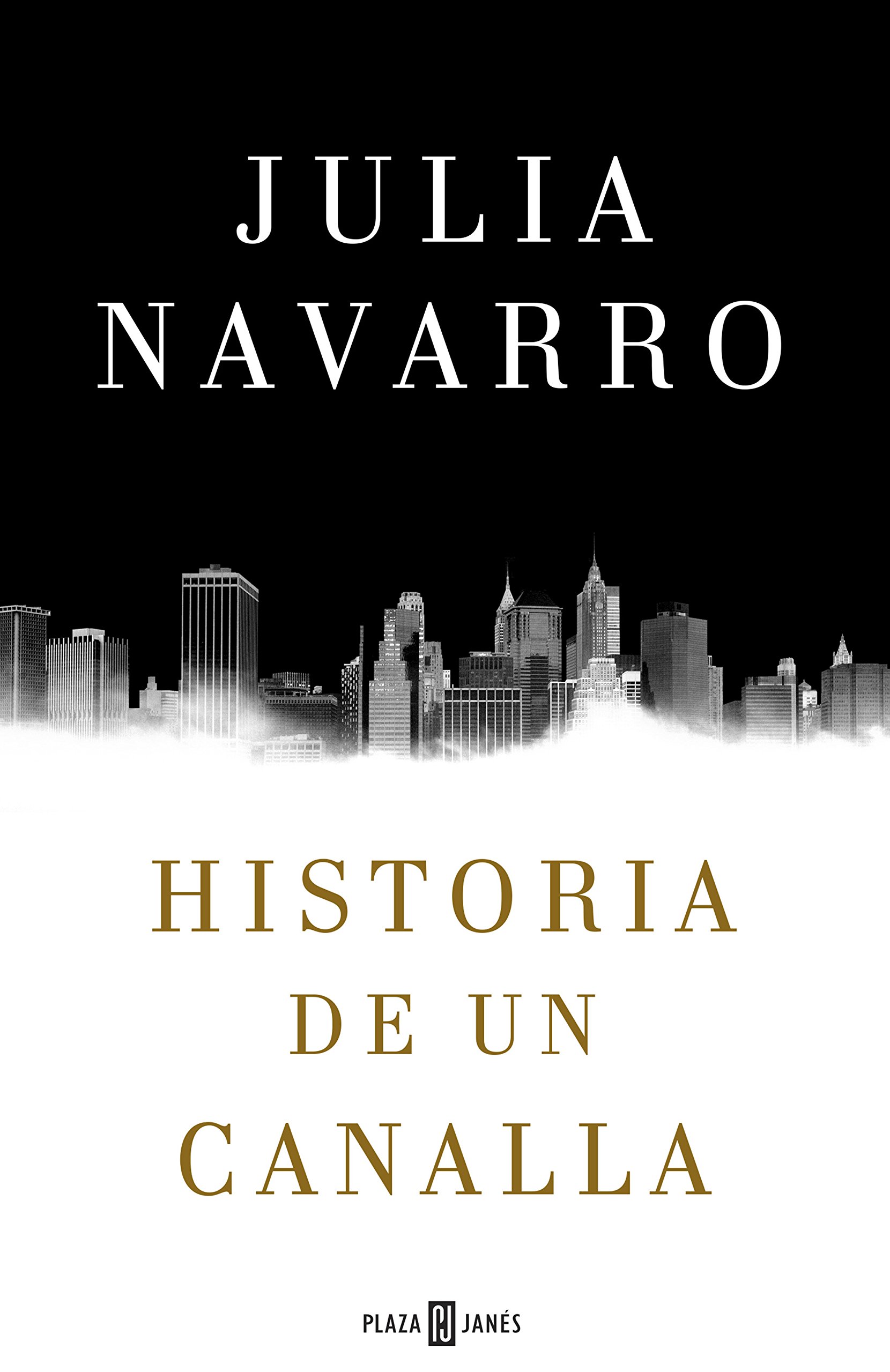Historia de un canalla (Spanish Edition)