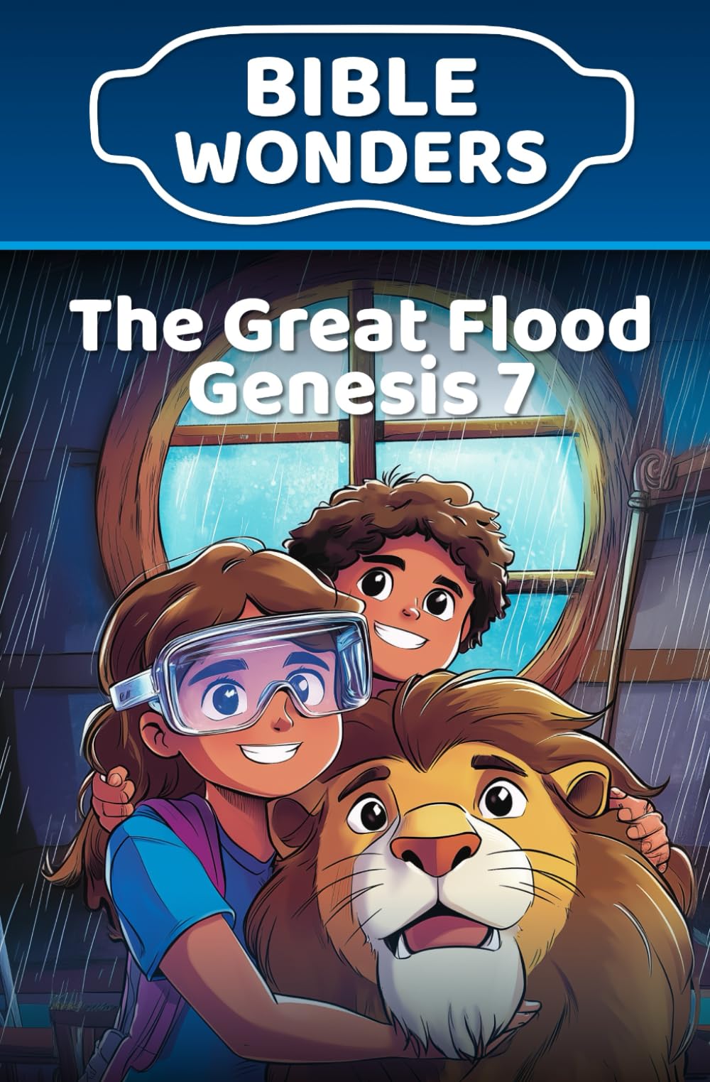 The Great Flood — Genesis 7: Kids Bible Lesson Following God (Bible Wonders Genesis)