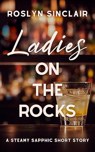 Ladies on the Rocks: A Steamy Sapphic Short Story