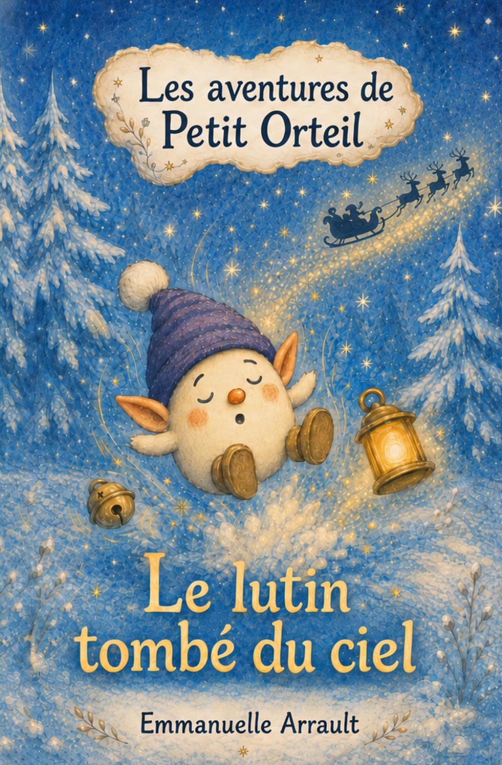 Le lutin tombé du ciel (Les aventures de Petit Orteil)