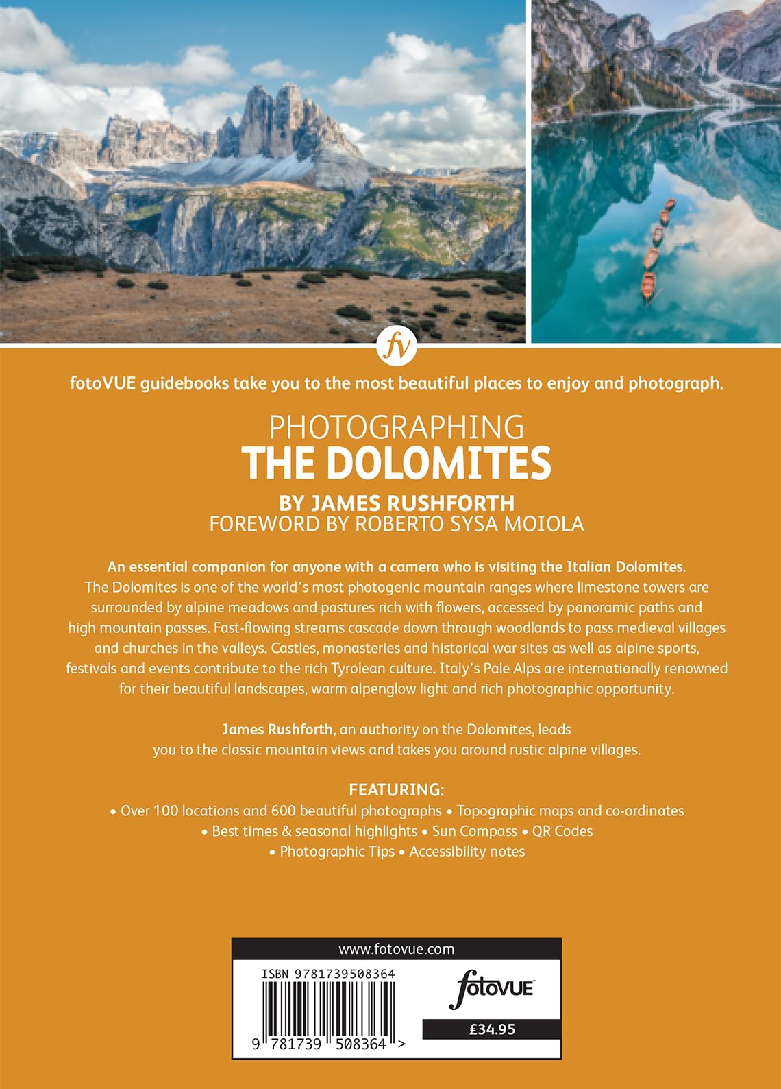 Photographing the Dolomites: Visit the most beautiful places, take the best photos (fotoVUE photo location and visitor guidebook)