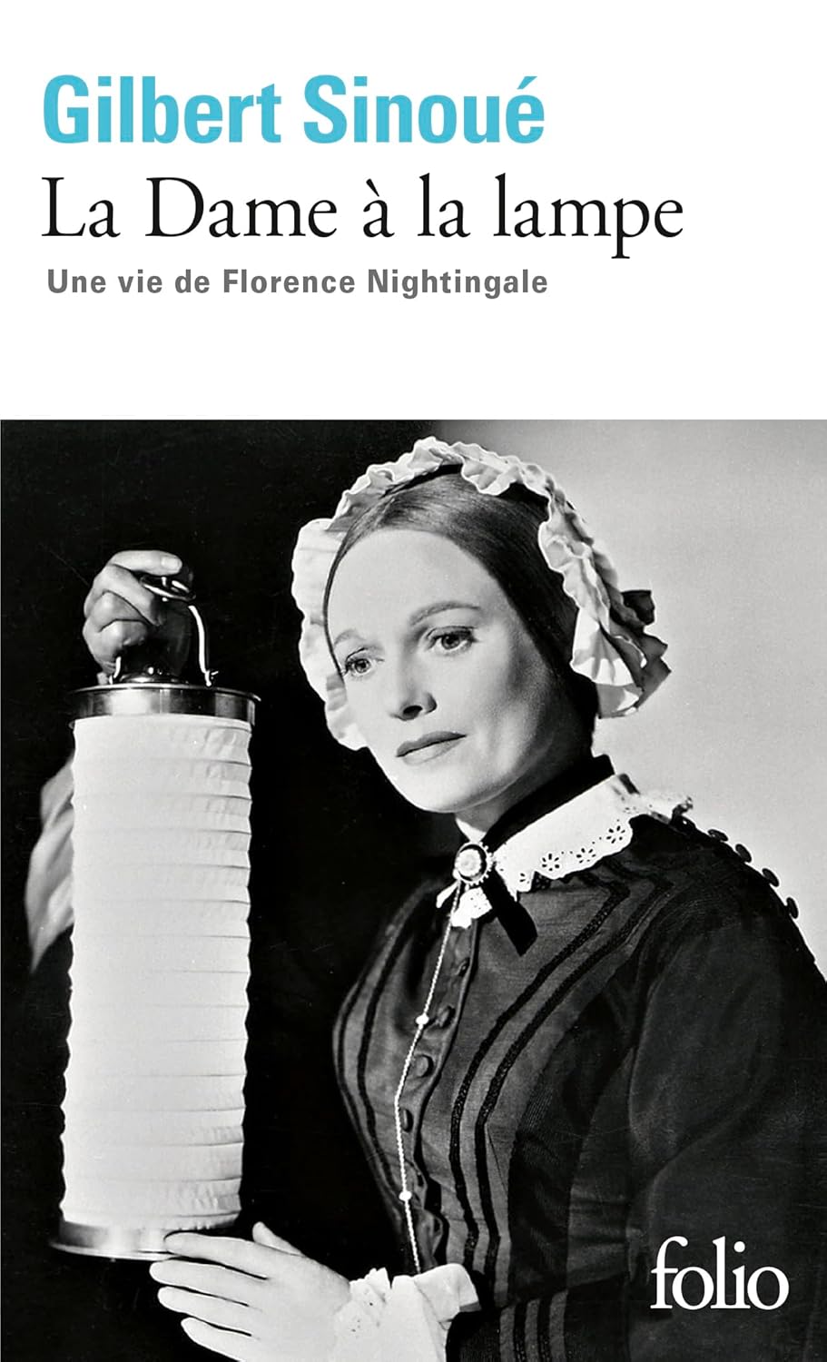 Amazon.fr La Dame à la lampe Une vie de Florence Nightingale Sinoué,Gilbert Livres