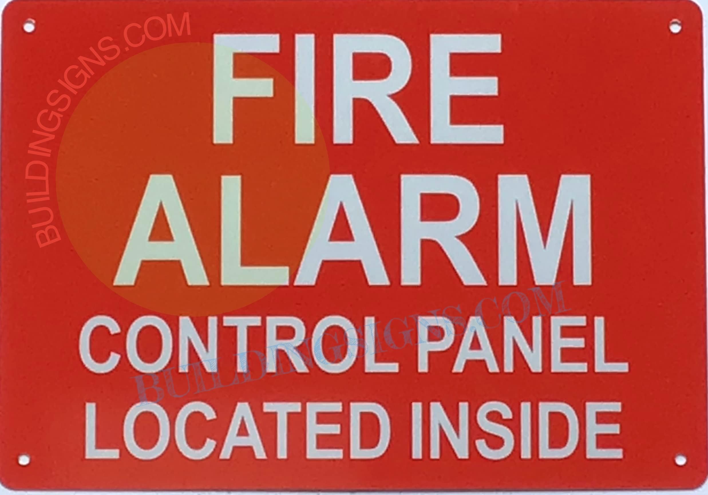 FIRE ALARM CONTROL PANEL LOCATED INSIDE SIGN- FACP LOCATED INSIDE SIGN ( red, Reflective !!! ALUMINUM , 10X7)