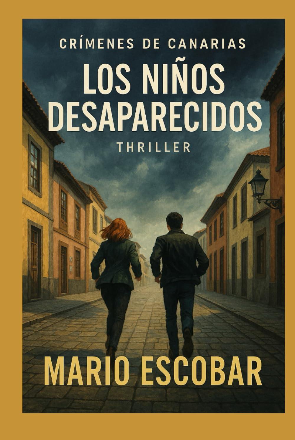 Los niños desaparecidos: Suspense e intriga en estado puro (Crímenes de Canarias)