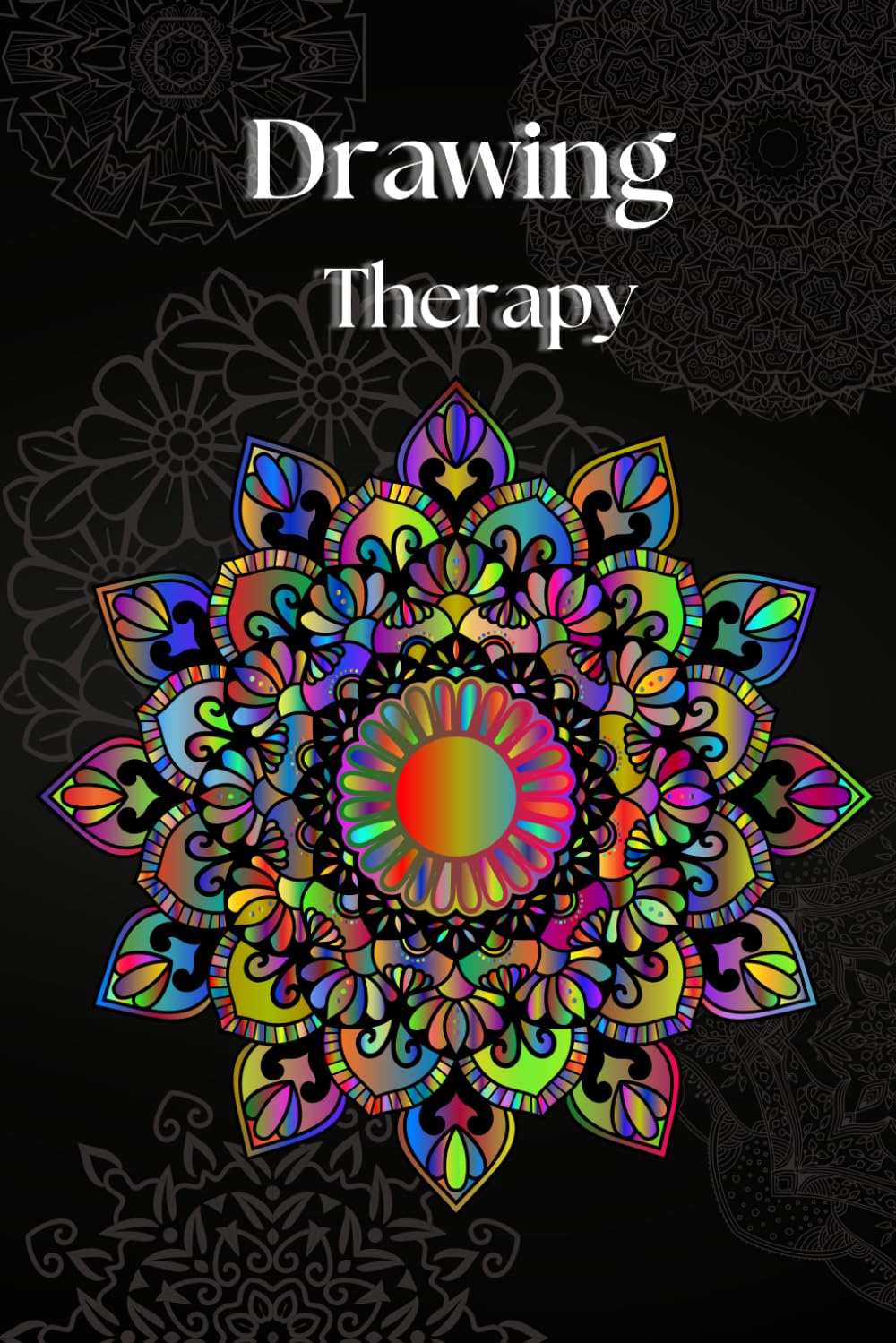 Drawing Therapy;: Relaxing Coloring Book for Adults whit Floral Patterns