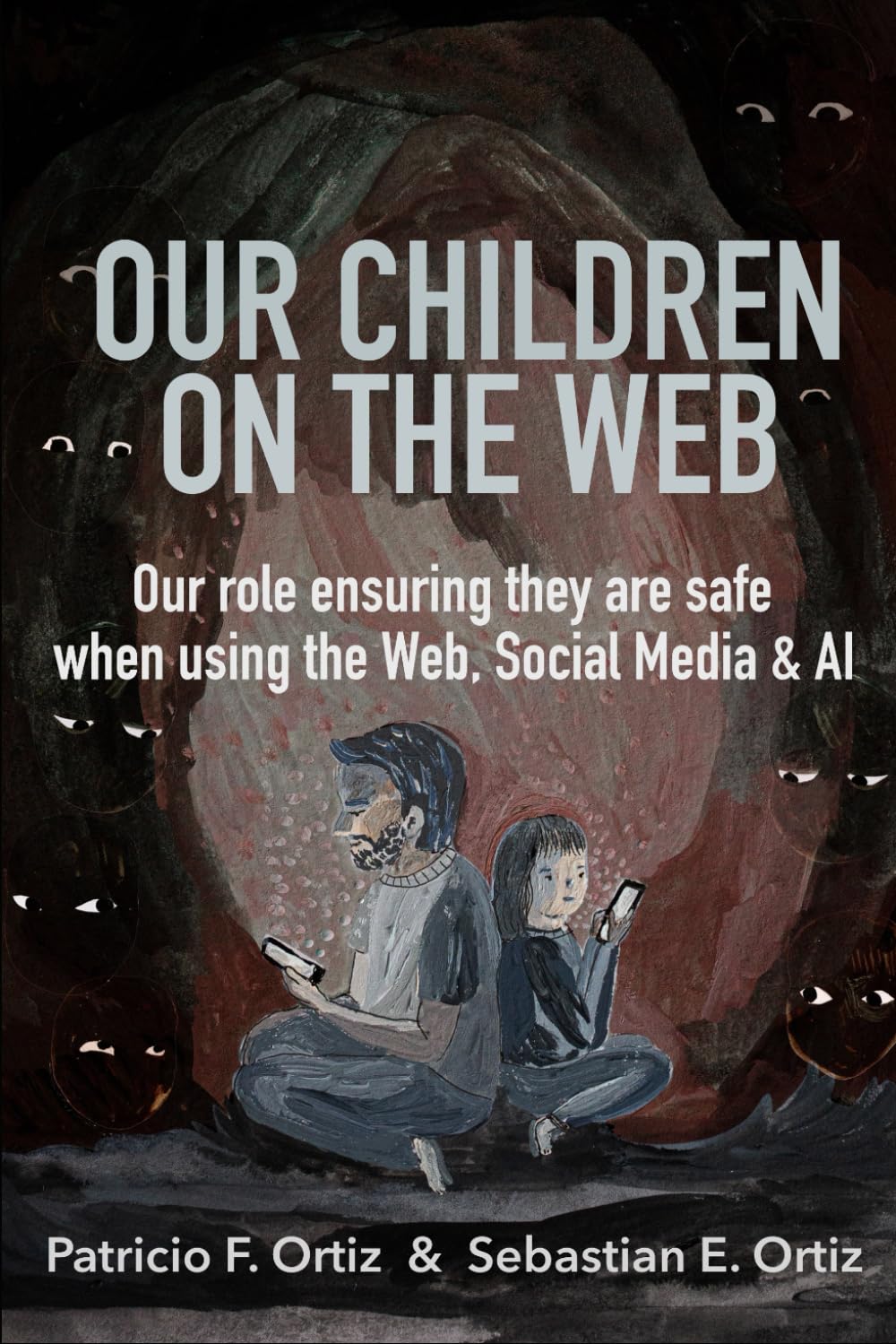 Our children on the Web: Our role ensuring they are safe when using the Web, social media, and AI