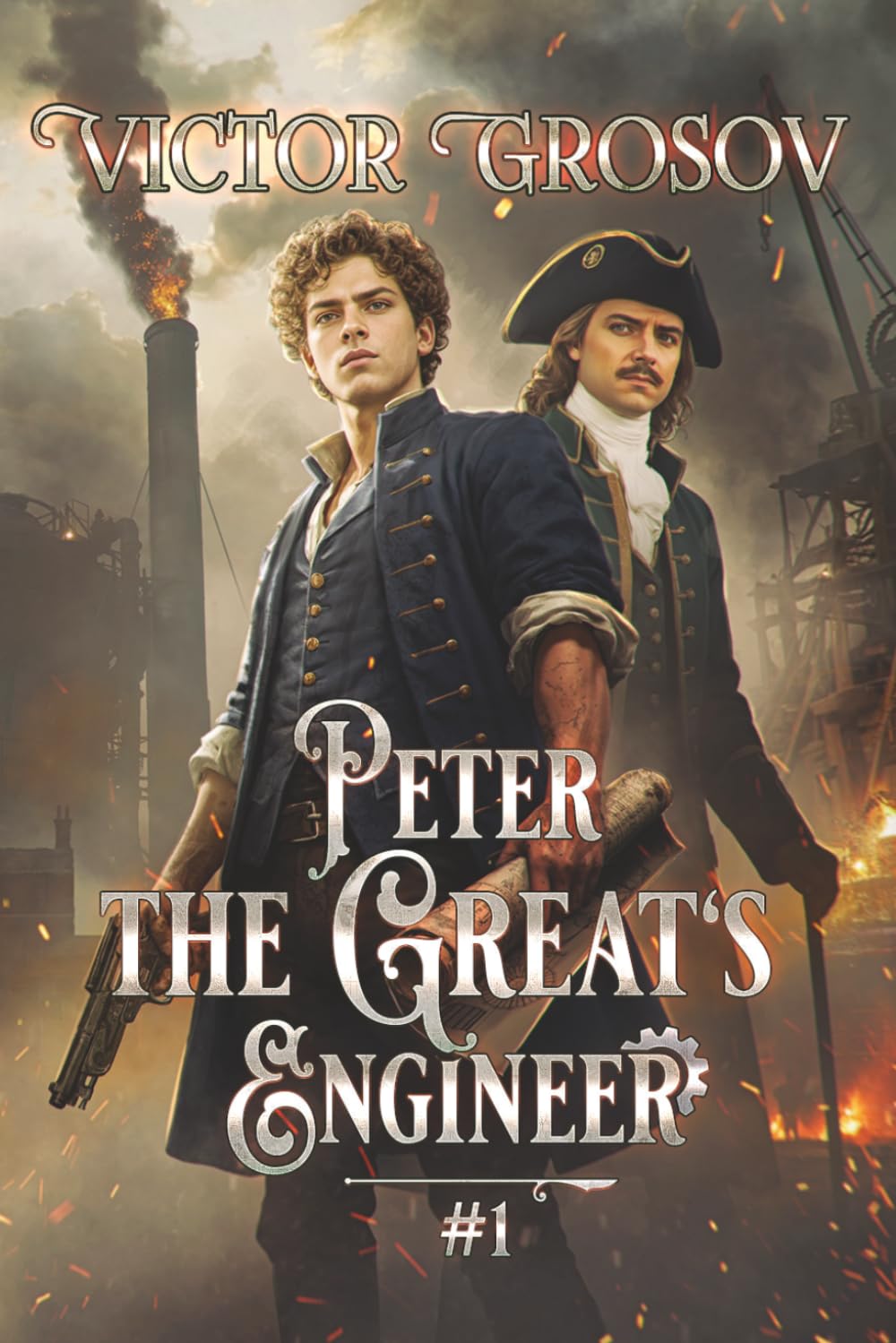 Peter the Great's Engineer (Book #1): A Historical Portal Progression Fantasy Series