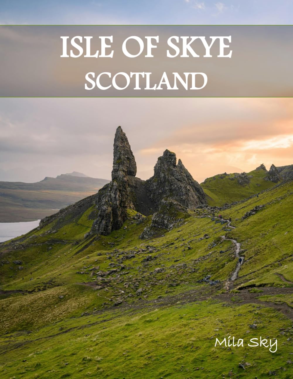 ISLE OF SKYE SCOTLAND: A Luxury Coffee Table Book of Iconic Landmarks