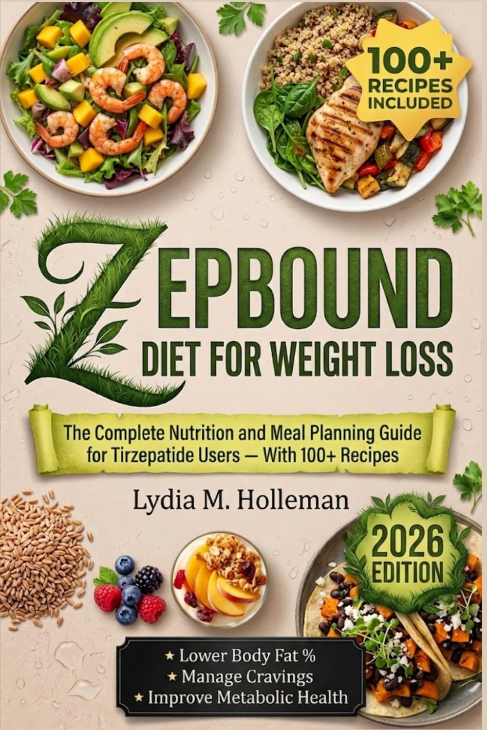 ZEPBOUND DIET FOR WEIGHT LOSS: The Complete Nutrition and Meal Planning Guide for Tirzepatide Users — With 100+ Recipes