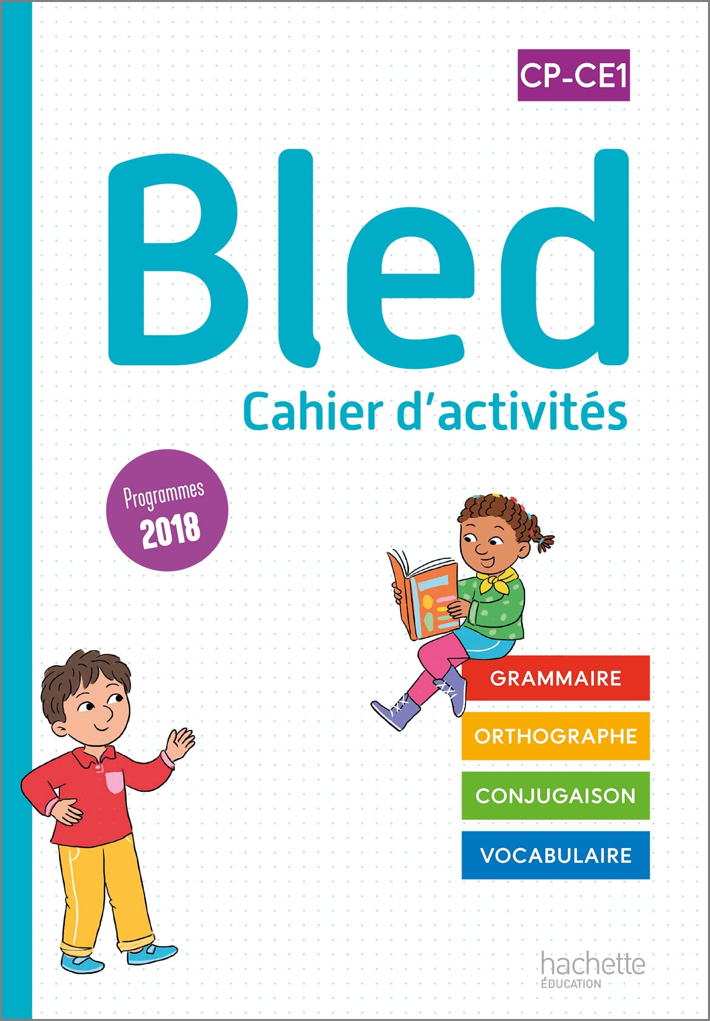 Bled CP-CE1 - Cahier de l'élève - Edition 2022: Cahier d'activités