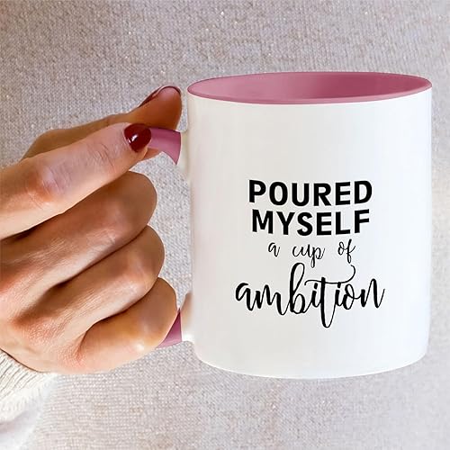Miniatura 5 de Retreez Taza divertida  Taza de café de cerámica de 11 onzas con texto Poured Myself a Cup of Ambition Entrepreneur  Divertido, sarcasmo,