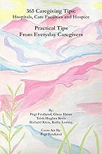 365 Caregiving Tips: Hospitals, Care Facilities and Hospice