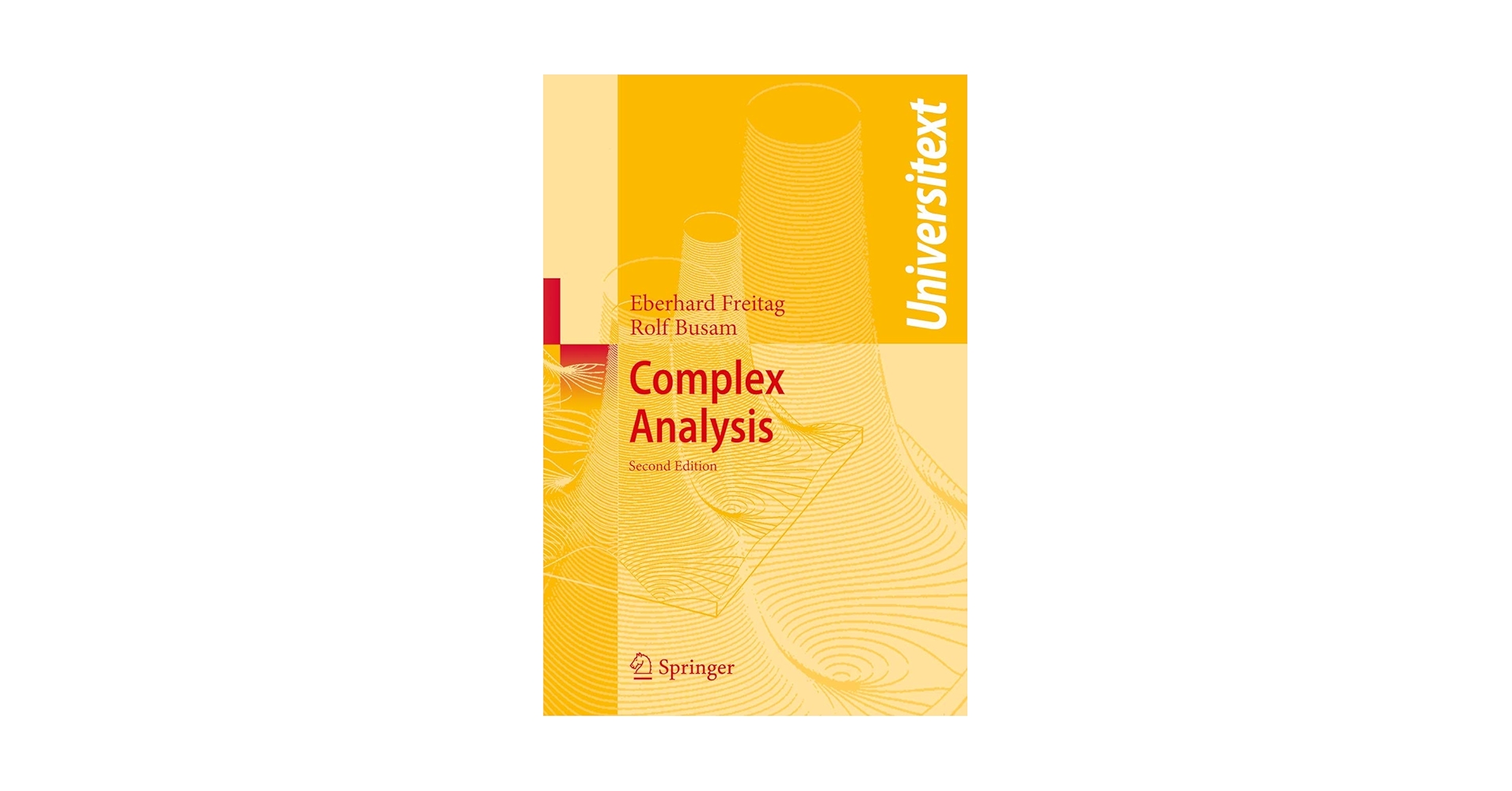 語学+参考書 Complex Analysis (Universitext): Second Edition Complex Analysis (Universitext): Second Edition: Freitag
